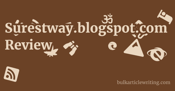 Surestway.blogspot.com Review 1 by
