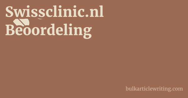 Swissclinic.nl Beoordeling 1 by