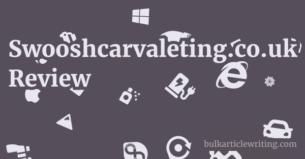 Swooshcarvaleting.co.uk Review 1 by