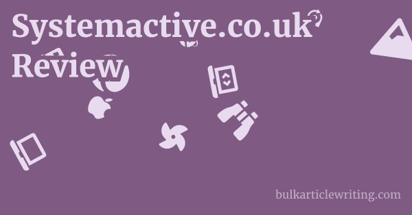 Systemactive.co.uk Review 1 by