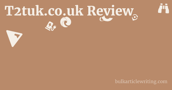 T2tuk.co.uk Review 1 by
