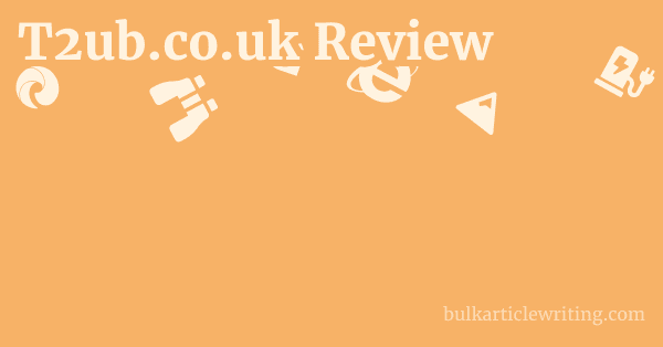 T2ub.co.uk Review 1 by