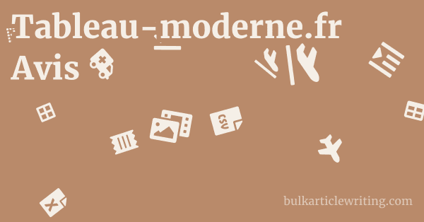Tableau-moderne.fr Avis 1 by