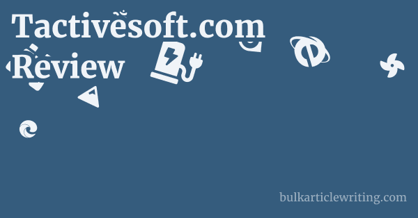 Tactivesoft.com Review 1 by