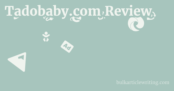 Tadobaby.com Review 1 by