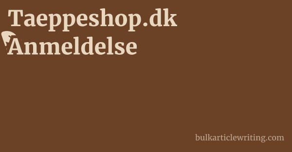 Taeppeshop.dk Anmeldelse 1 by Partners