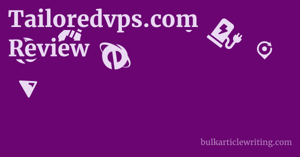 Tailoredvps.com Review 1 by