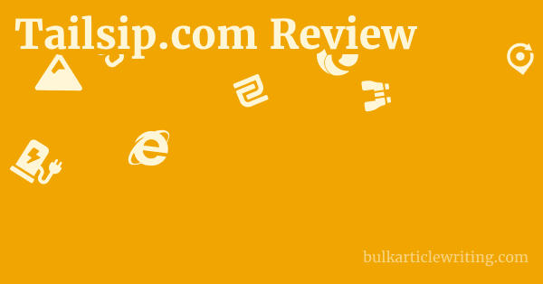 Tailsip.com Review 1 by