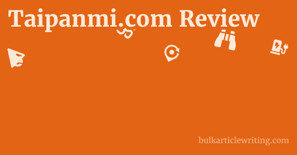 Taipanmi.com Review 1 by