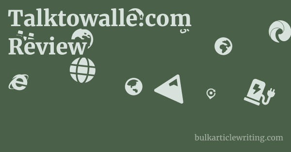 Talktowalle.com Review 1 by