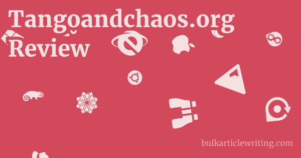 Tangoandchaos.org Review 1 by