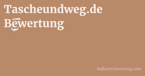 Tascheundweg.de Bewertung 1 by
