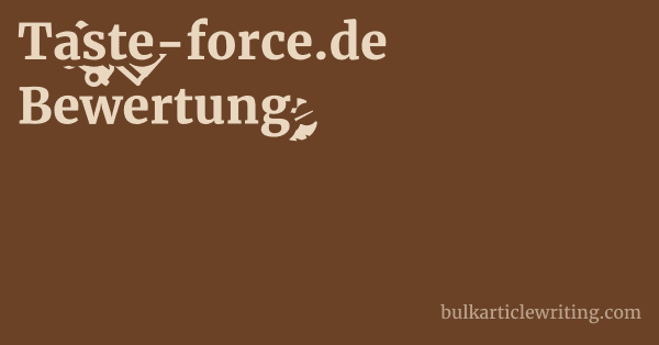 Taste-force.de Bewertung 1 by