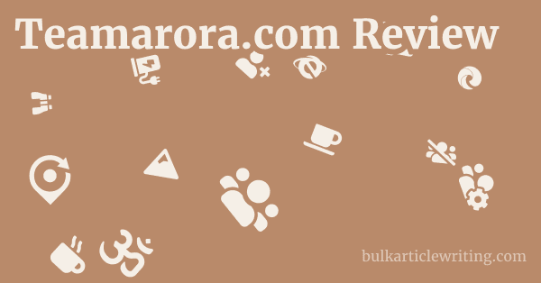Teamarora.com Review 1 by