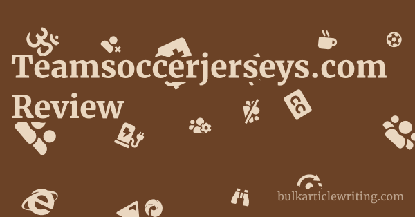 Teamsoccerjerseys.com Review 1 by