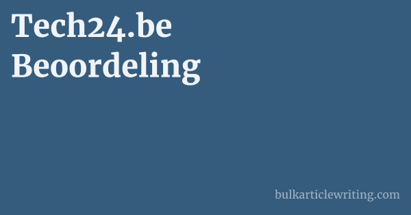 Tech24.be Beoordeling