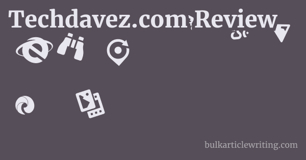 Techdavez.com Review 1 by Partners