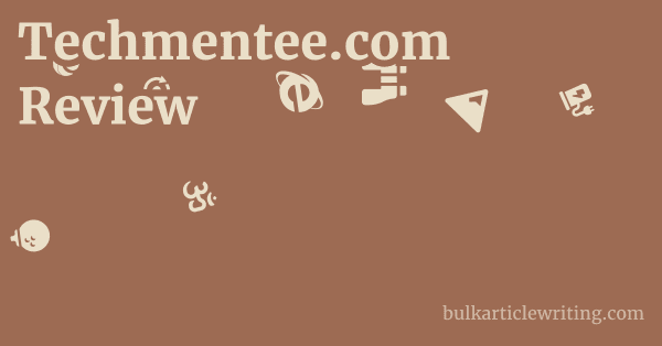 Techmentee.com Review 1 by