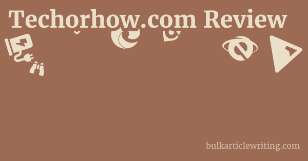 Techorhow.com Review 1 by