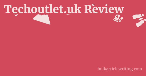 Techoutlet.uk Review 1 by
