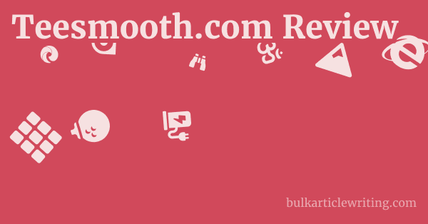 Teesmooth.com Review 1 by