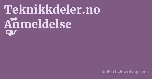 Er Teknikkdeler.no trygt å bruke? En dypdykk i sikkerhet og pålitelighet 1 by Partners