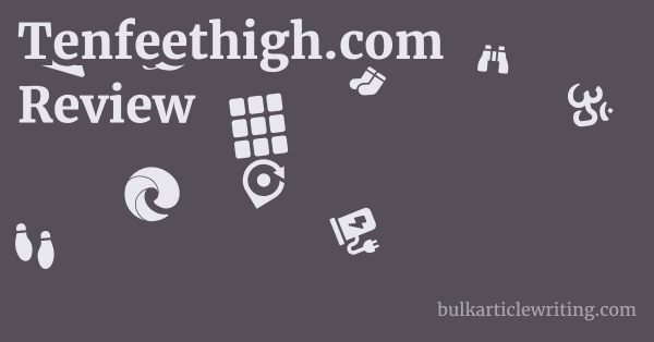 Tenfeethigh.com Review 1 by