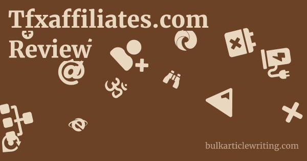 Tfxaffiliates.com Review 1 by