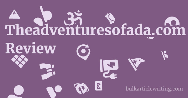 Theadventuresofada.com Review 1 by