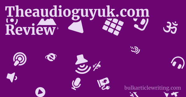 Theaudioguyuk.com Review 1 by