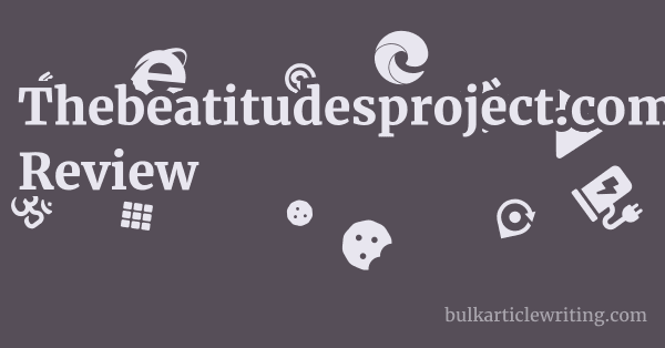 Thebeatitudesproject.com Review 1 by