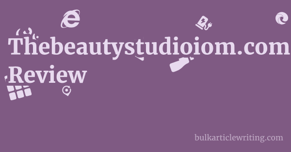 Thebeautystudioiom.com Review 1 by