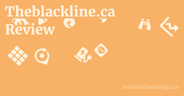 Theblackline.ca Review 1 by
