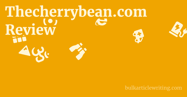 Thecherrybean.com Review 1 by