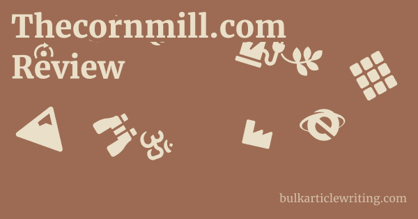 Thecornmill.com Review 1 by