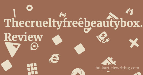 Thecrueltyfreebeautybox.co.uk Review 1 by