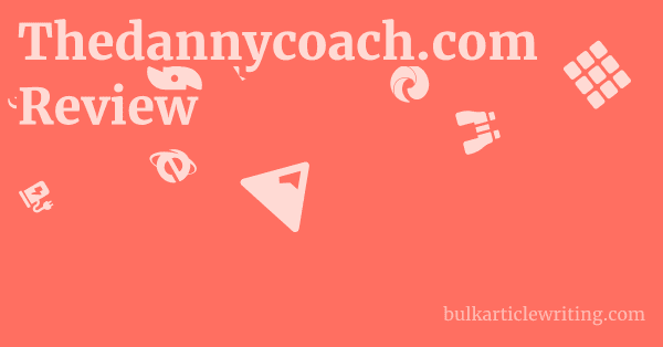 Thedannycoach.com Review 1 by