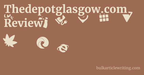 Thedepotglasgow.com Review 1 by