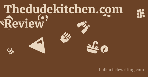 Thedudekitchen.com Review 1 by