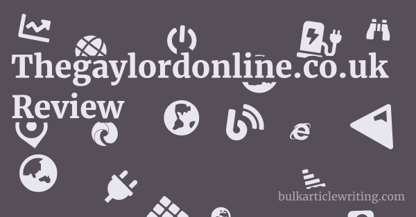 Thegaylordonline.co.uk Review 1 by