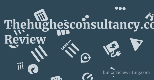 Thehughesconsultancy.co.uk Review 1 by