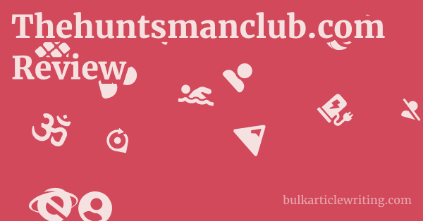 Thehuntsmanclub.com Review 1 by