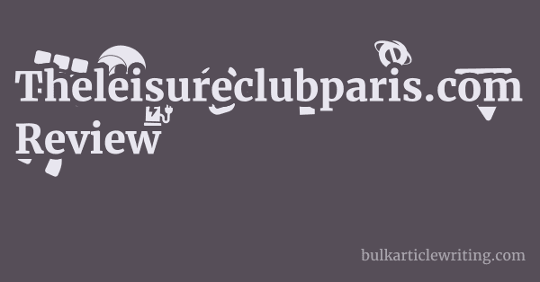 Theleisureclubparis.com Review 1 by