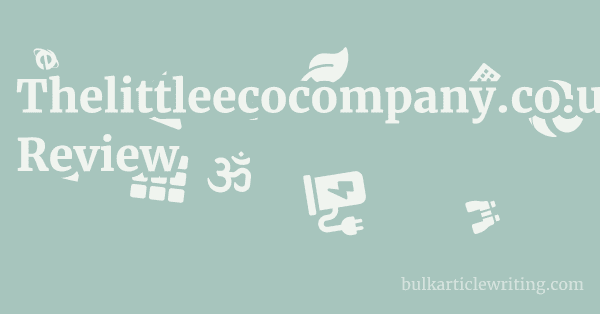 Thelittleecocompany.co.uk Review 1 by Partners
