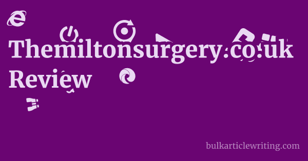 Themiltonsurgery.co.uk Review 1 by