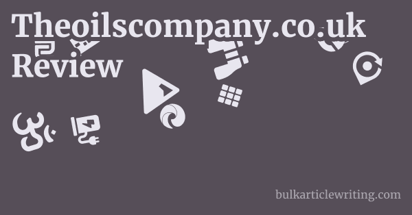 Theoilscompany.co.uk Review 2 by Theoilscompany.co.uk Review 1 by