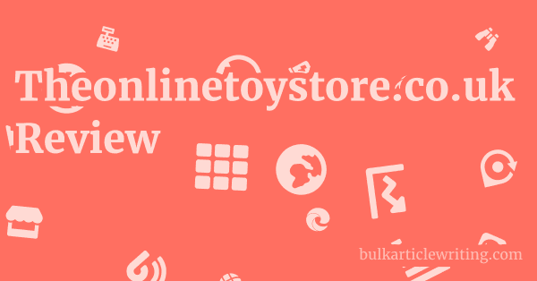 Theonlinetoystore.co.uk Review 1 by