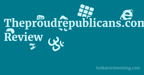 Theproudrepublicans.com Review 1 by