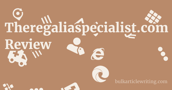 Theregaliaspecialist.com Review 1 by