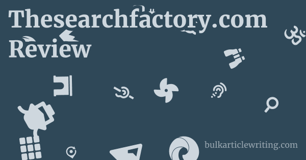 Thesearchfactory.com Review 1 by